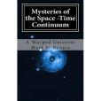 Mysteries of the Space-time Continuum: A Warped Universe Mysteries of the Space-time Continuum: A Warped Universe