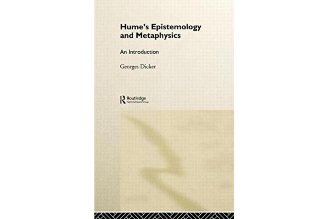 Hume\x27s Epistemology and Metaphysics Hume\x27s Epistemology and Metaphysics