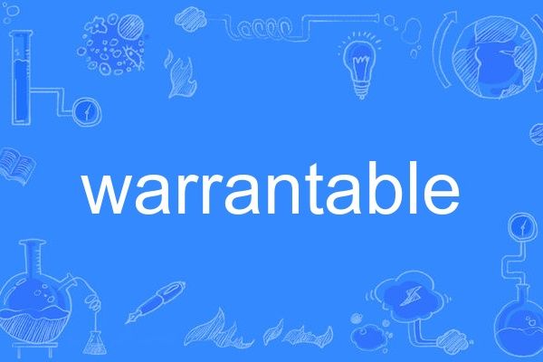 warrantable warrantable