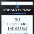The Gospel and the Greeks The Gospel and the Greeks