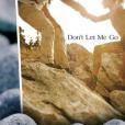 Don\x27t Let Me Go(2009年WaterBrook Press出版的圖書) Don\x27t Let Me Go(2009年WaterBrook Press出版的圖書)