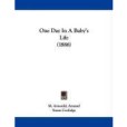 One Day in a Baby\x27s Life(Arnould, Arnaud M.; Coolidge, Susan;著圖書) One Day in a Baby\x27s Life(Arnould, Arnaud M.; Coolidge, Susan;著圖書)