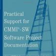 Practical Support for CMMI-SW Software Project Documentation Practical Support for CMMI-SW Software Project Documentation