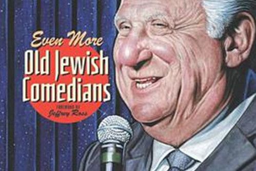 Even More Old Jewish Comedians