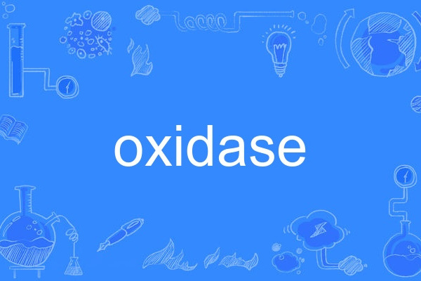 oxidase oxidase