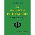 An American Philosophy An American Philosophy