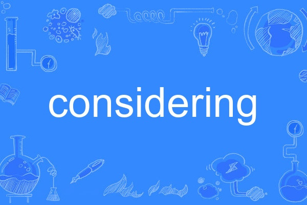 considering considering