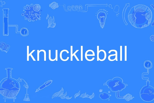 knuckleball knuckleball