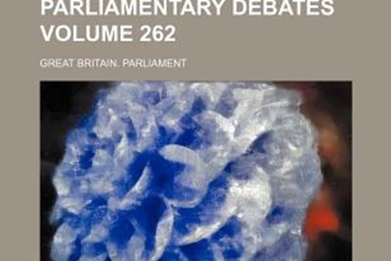 Hansard\x27s Parliamentary Debates Volume 262 Hansard\x27s Parliamentary Debates Volume 262
