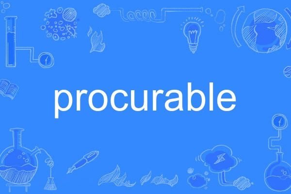 procurable procurable