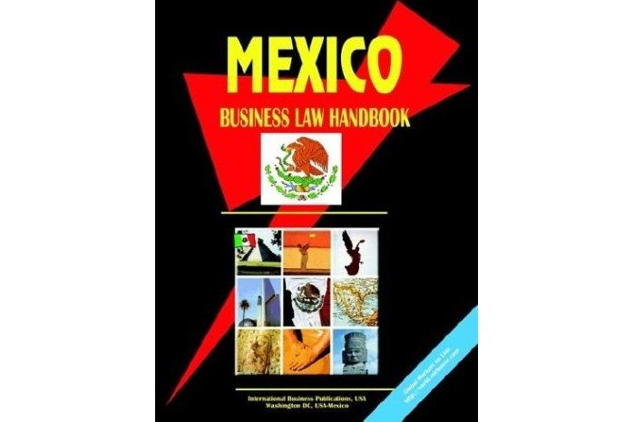 Mexico Business Law Handbook Mexico Business Law Handbook