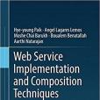 Web Service Implementation and Composition Techniques Web Service Implementation and Composition Techniques