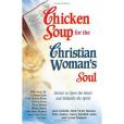 Chicken Soup for the Christian Woman\x27s Soul Chicken Soup for the Christian Woman\x27s Soul