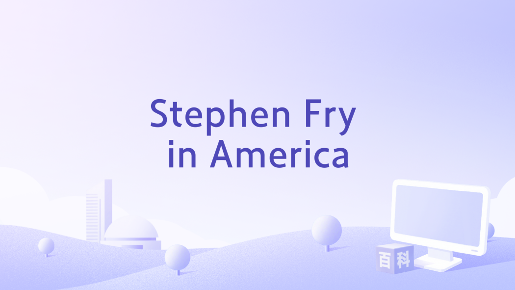 Stephen Fry in America Stephen Fry in America