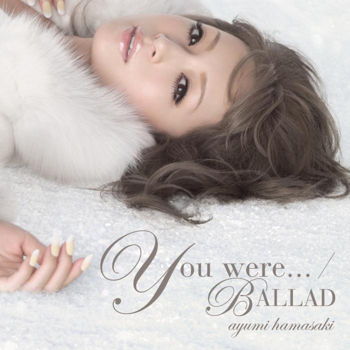 You were.../BALLAD You were.../BALLAD