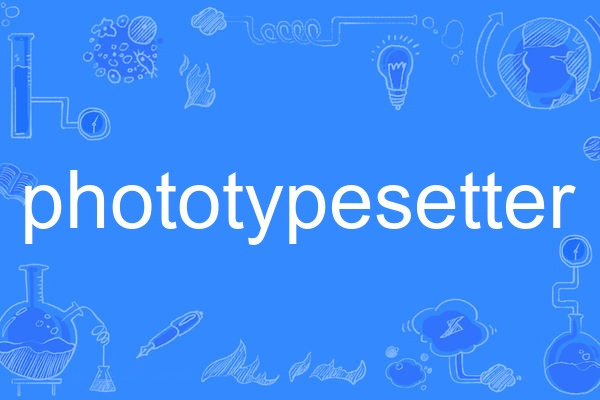 phototypesetter phototypesetter