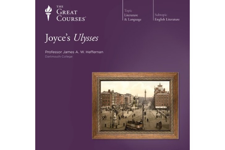 The Great Courses, Joyce\x27s Ulysses The Great Courses, Joyce\x27s Ulysses