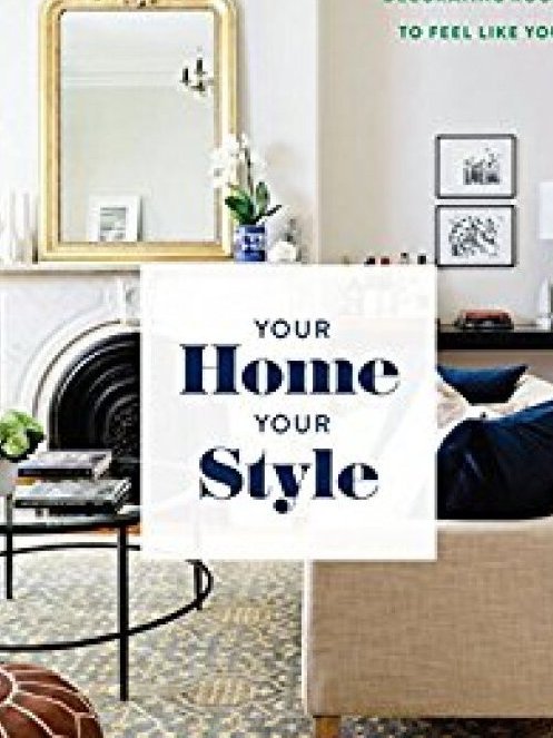 Your Home, Your Style Your Home, Your Style