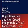 High-Resolution and High-Speed Integrated CMOS AD Converters for Low-Power Applications High-Resolution and High-Speed Integrated CMOS AD Converters for Low-Power Applications