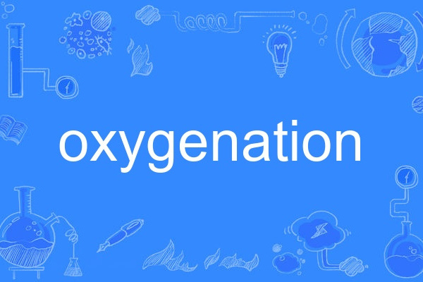 oxygenation oxygenation