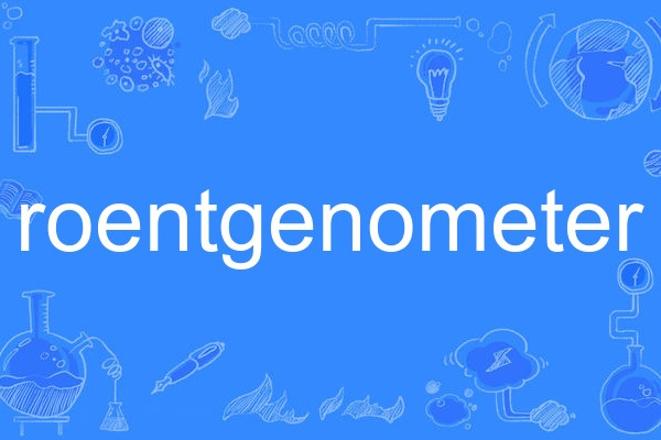 roentgenometer roentgenometer
