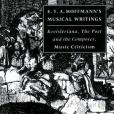 E. T. A. Hoffmann\x27s Musical Writings E. T. A. Hoffmann\x27s Musical Writings