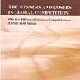 The Winners and Losers in Global Competition The Winners and Losers in Global Competition