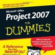 Microsoft Office Project 2007 For Dummies Microsoft Office Project 2007 For Dummies