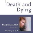 The Truth About Death and Dying The Truth About Death and Dying