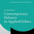Contemporary Debates in Applied Ethics, 2nd Edition Contemporary Debates in Applied Ethics, 2nd Edition