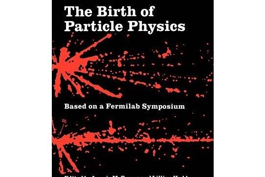 The Birth of Particle Physics