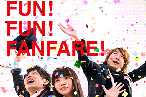 FUN! FUN! FANFARE! FUN! FUN! FANFARE!