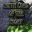 Ninth Lord of the Night Ninth Lord of the Night