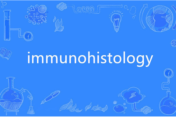 immunohistology immunohistology