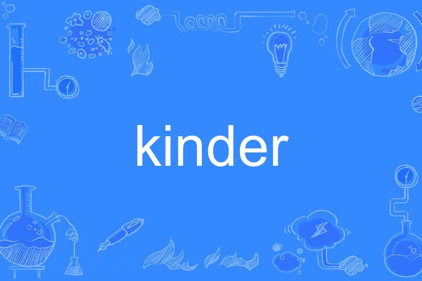 Kinder Kinder
