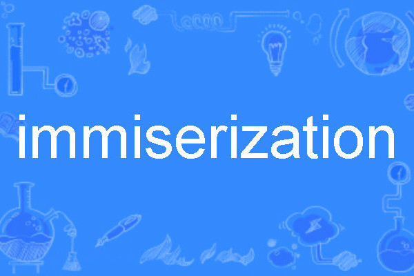 immiserization immiserization