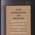 Barbarism of Reason Barbarism of Reason