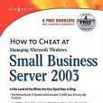 How To Cheat At Managing Windows Small Business Server 2003 How To Cheat At Managing Windows Small Business Server 2003