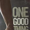 One Good Thing One Good Thing