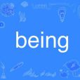 Being(英語單詞) Being(英語單詞)