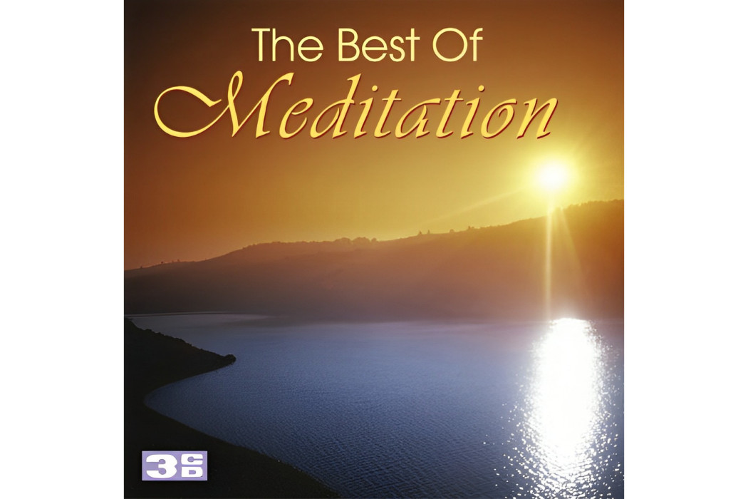 The Best Of Meditation The Best Of Meditation