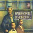 Walking to the Bus-Rider Blues(2002年Simon & Schuster出版的圖書) Walking to the Bus-Rider Blues(2002年Simon & Schuster出版的圖書)
