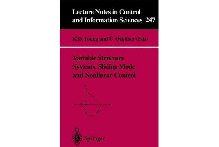 Variable Structure Systems, Sliding Mode and Nonlinear Control Variable Structure Systems, Sliding Mode and Nonlinear Control