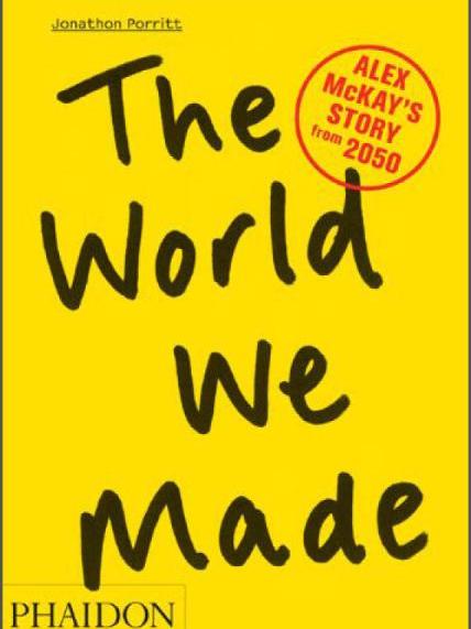 World We Made(Porritt, Jonathon所著書籍) World We Made(Porritt, Jonathon所著書籍)