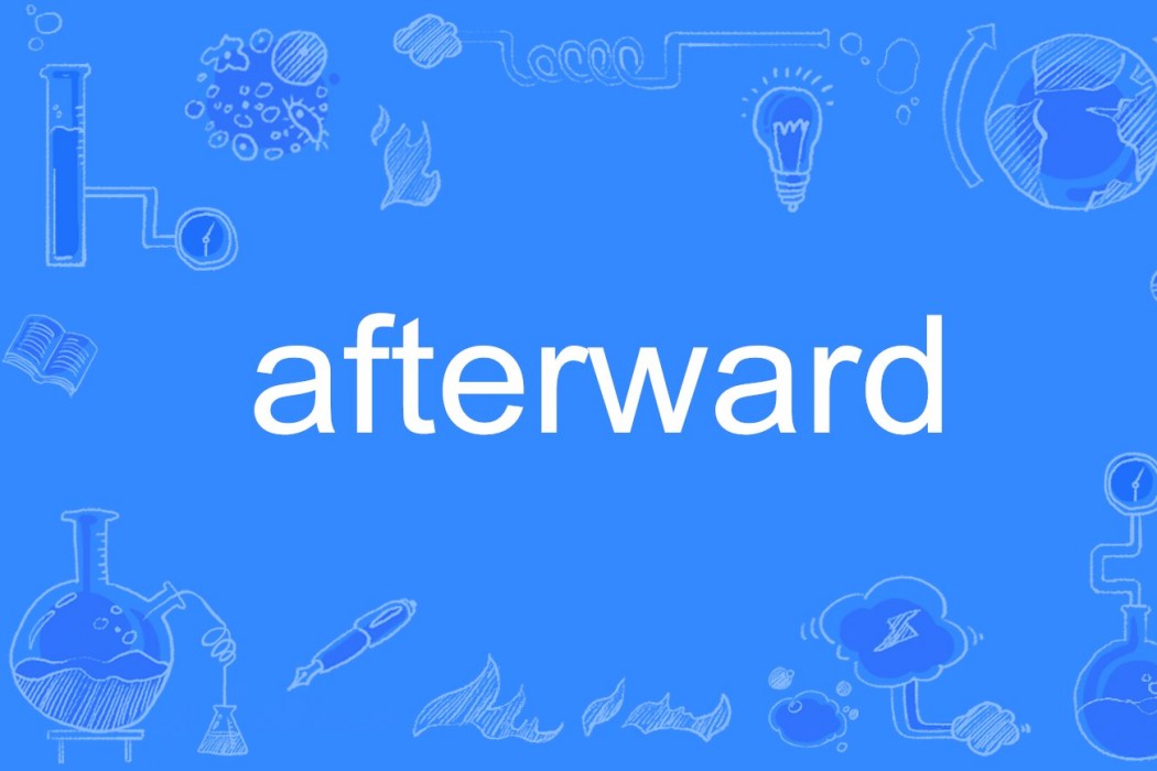 Afterward(英語單詞) Afterward(英語單詞)