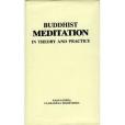 Buddhist Meditation in Theory and Practice Buddhist Meditation in Theory and Practice