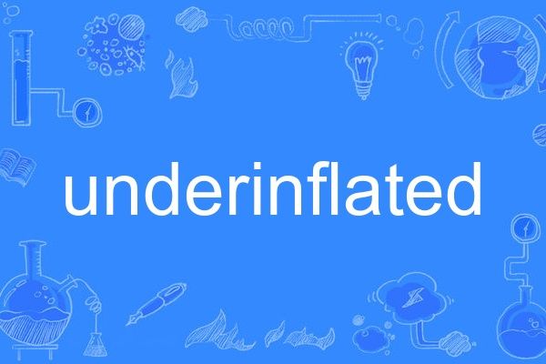 underinflated underinflated