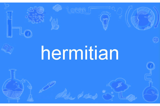 hermitian hermitian