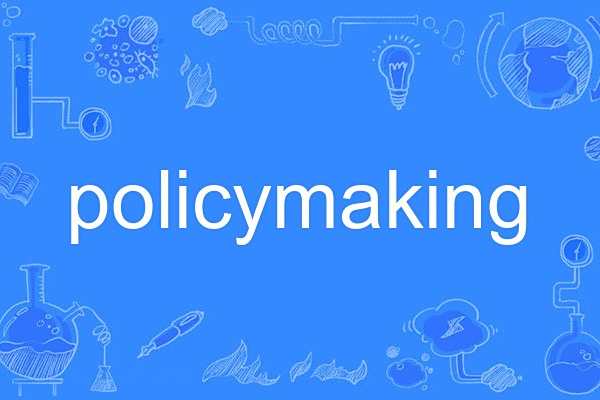 policymaking policymaking