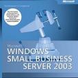 Microsoft® Windows® Small Business Server 2003 Administrator\x27s Companion Microsoft® Windows® Small Business Server 2003 Administrator\x27s Companion